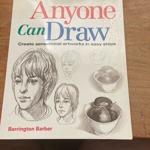 Anyone can Draw - Create sensational artworks in easy steps By Barrington Barber